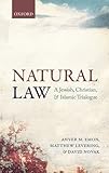 Natural Law: A Jewish, Christian, and Muslim Trialogue