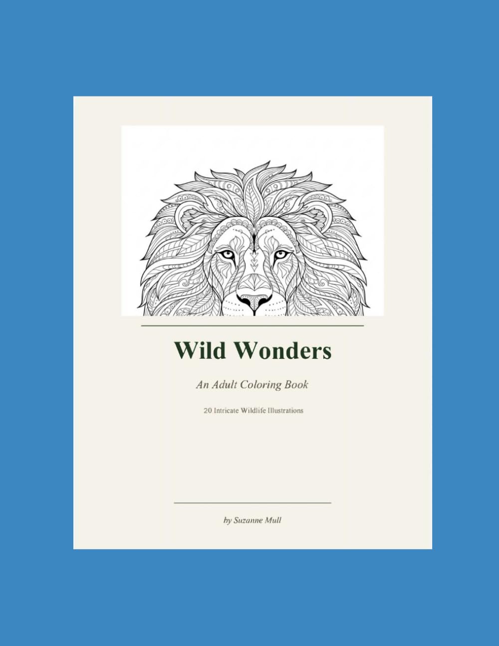 Wild Wonders Adult Coloring Book Stress Relief: Wildlife Animals