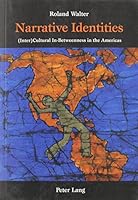 Narrative Identities: (Inter)Cultural In-Betweenness in the Americas 0820462527 Book Cover