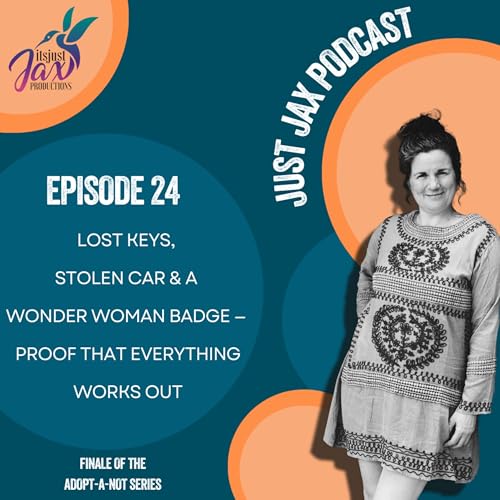 EP 24 Lost Keys, Stolen Car & a Wonder Woman Badge — Proof That Everything Works Out