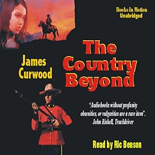 The Country Beyond Audiolibro Por James Oliver Curwood arte de portada