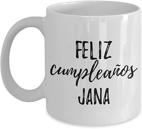 Feliz Cumpleanos Jana Mug Spanish Happy Birthday Personalized Name Gift Coffee Tea Cup 11 oz