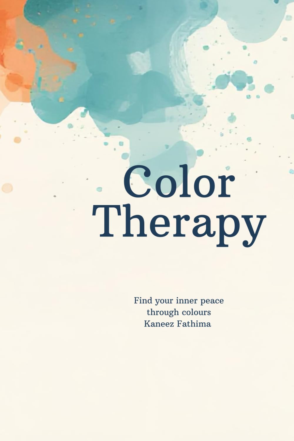 Color therapy: Find balance and peace