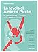 La Favola Di Amore E Psiche. La Trascendenza E L'omicidio Nella Relazione D'amore - 3