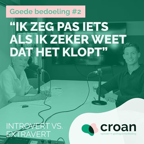 #2: 'Ik zeg liever pas iets als ik zeker weet dat het klopt' - Marijke van Dusseldorp over Introvert vs. Extravert