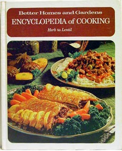 Better Homes And Gardens Encyclopedia Of Cooking (HER To LEN): Better