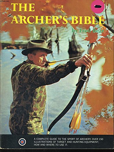 fred bear field notes - The Archer's Bible