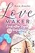 Love Maker – Nach allen Regeln der Verführung (Laws of Attraction 2): Roman