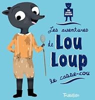 Les Aventures de Lou-Loup Le Casse-Cou 2848017767 Book Cover
