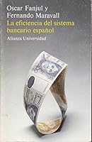 La eficiencia del sistema bancario español (Alianza universidad) 842062439X Book Cover