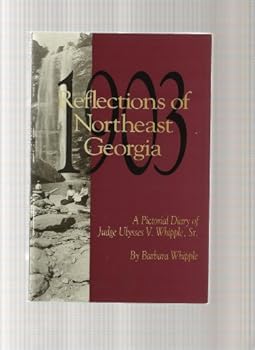 Reflections of Northeast Georgia 1903