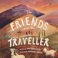 The Friends and the Traveller 1914966805 Book Cover