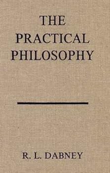 The Practical Philosophy: Being the Philosophy of the Feelings, of the Will, and of the Conscience, with the Ascertainment of Particular Rights and Duties