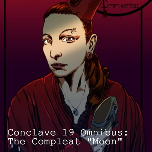 Conclave 19 Omnibus: The Compleat "Moon" Podcast Por  arte de portada