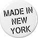 Made in New York 1.25â€ Pinback Button Pin Born Raised Pride State NYC