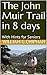 The John Muir Trail in 8 days: With Hints for Seniors