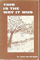 This is the way it wus B00072CEDM Book Cover