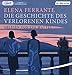 Produktbild Die Geschichte des verlorenen Kindes: Band 4 der Neapolitanischen Saga (Die Neapolitanische Saga, Band 4)