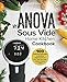 Produktbild My ANOVA Sous Vide Home Kitchen Cookbook: 100 Delicious Recipes including instructions & Pro Tips for your Anova Sous Vide! (Culinary Immersion Circulators, Band 1)