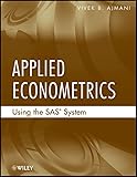Applied Econometrics Using the SAS System