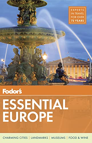 Fodor's Essential Europe: The Best of 24 Exceptional Countries (Travel Guide)