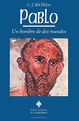 Pablo: Un hombre de dos mundos