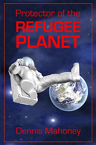 Protector of the Refugee Planet (English Edition)