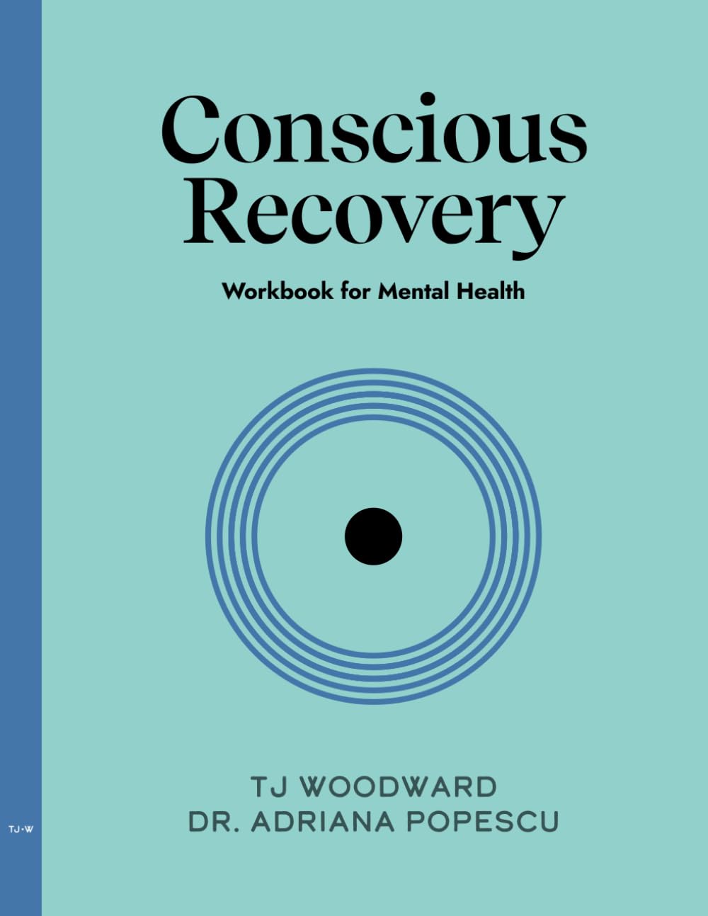 Conscious Recovery Workbook for Mental Health