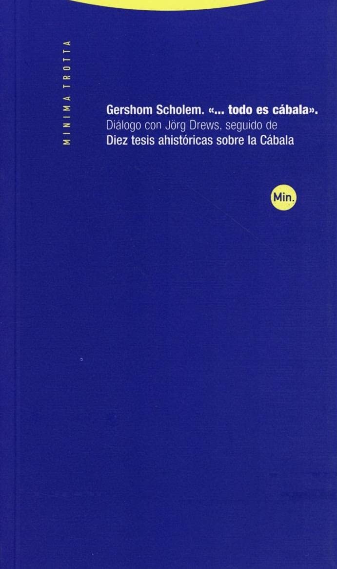 «... todo es cábala» (Minima Trotta)