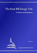 The Farm Bill Energy Title: An Overview and Funding History