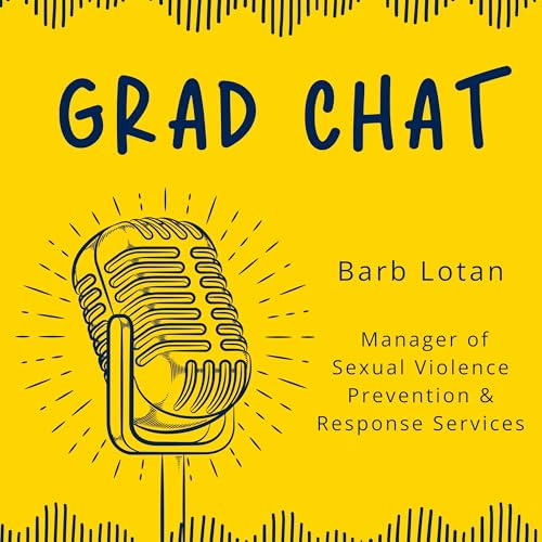 Barb Lotan, Manager of Sexual Violence Prevention & Response Services, Overview of Supports and Services Available cover art