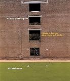 Louis I. Kahn: The Idea of Order