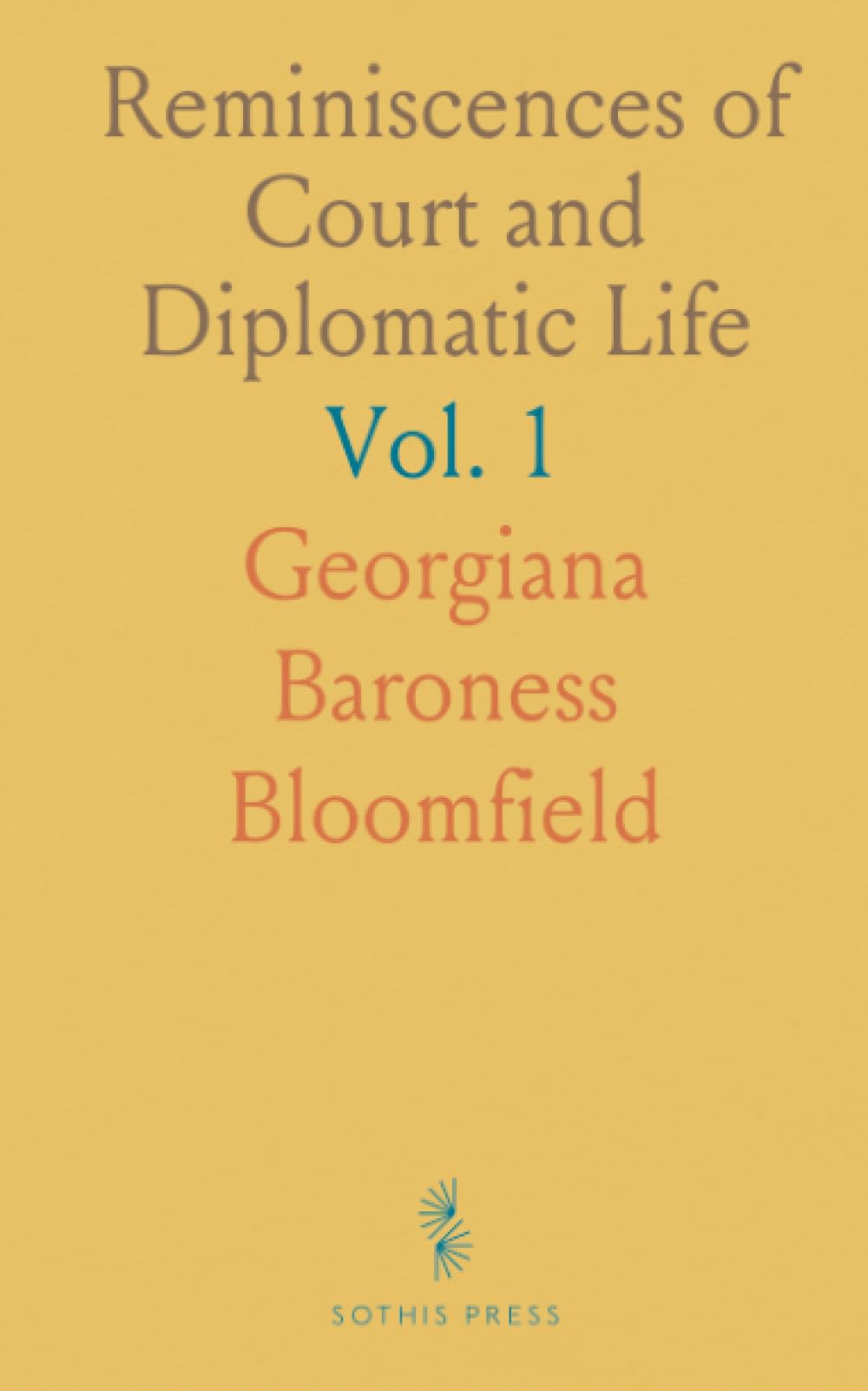 Reminiscences of Court and Diplomatic Life