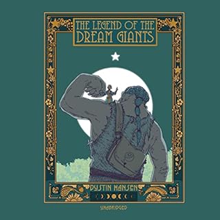 The Legend of the Dream Giants Audiolibro Por Dustin Hansen arte de portada