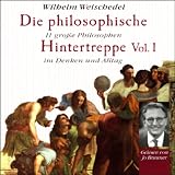 Die philosophische Hintertreppe 1 - Wilhelm Weischedel