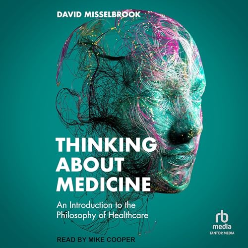 Thinking About Medicine by David Misselbrook episode artwork