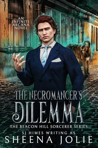 The Necromancer's Dilemma (The Beacon Hill Sorcerer) (Volume 2)