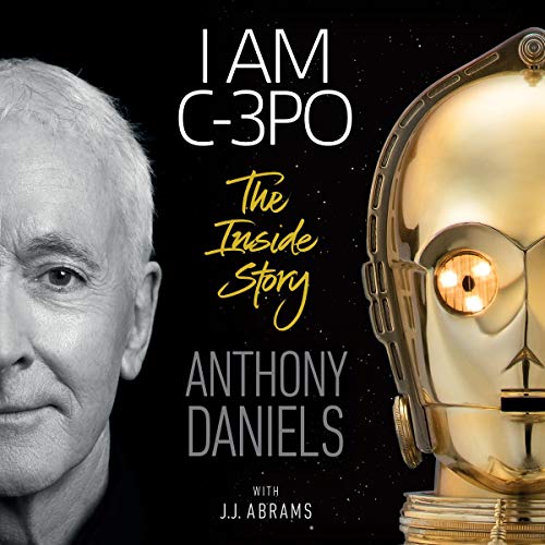 I Am C-3PO by Anthony Daniels, J.J. Abrams - foreword episode artwork