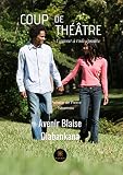 Coup de théâtre: L'amour à rude épreuve (LE LYS BLEU)