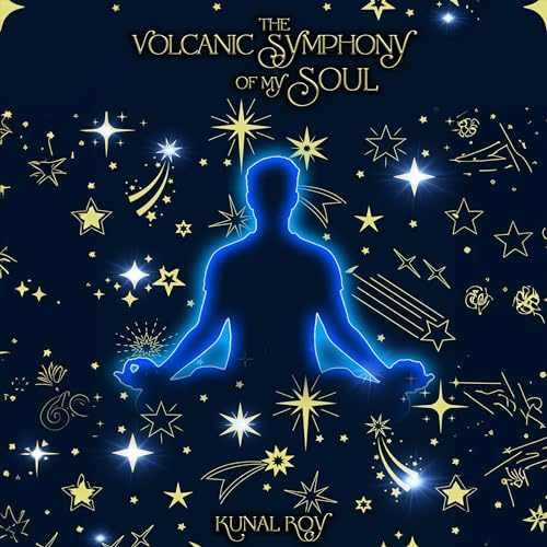 The Volcanic Symphony of My Soul by kunal roy episode artwork