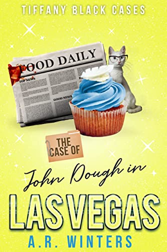 The Case of John Dough in Las Vegas: A Cozy Tiffany Black Mystery book cover