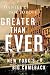 Greater than Ever: New York's Big Comeback