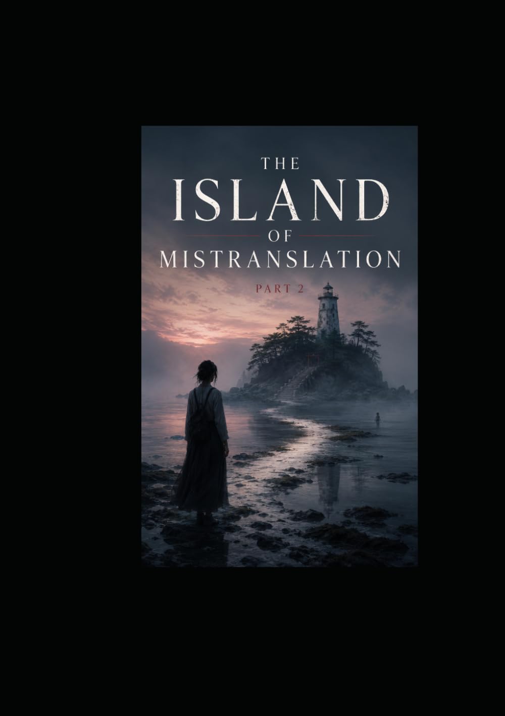 The Island of Mistranslation: Part Two (Japanese Horror)