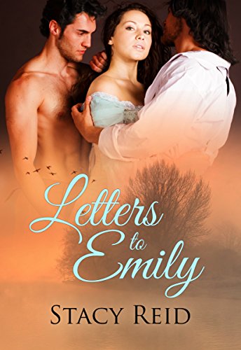 Briefe an Emily: Eine leidenschaftliche historische Romanze-Novelle
