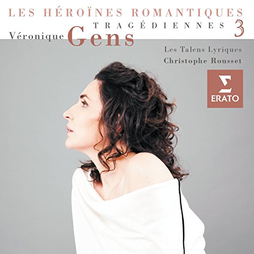 Véronique Gens/Les Talens Lyriques/Christophe Rousset