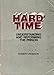 Hard Time: Understanding and Reforming the Prison (Wadsworth Series in Mass Communication)
