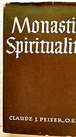 Monastic Spirituality B0007DM4MW Book Cover