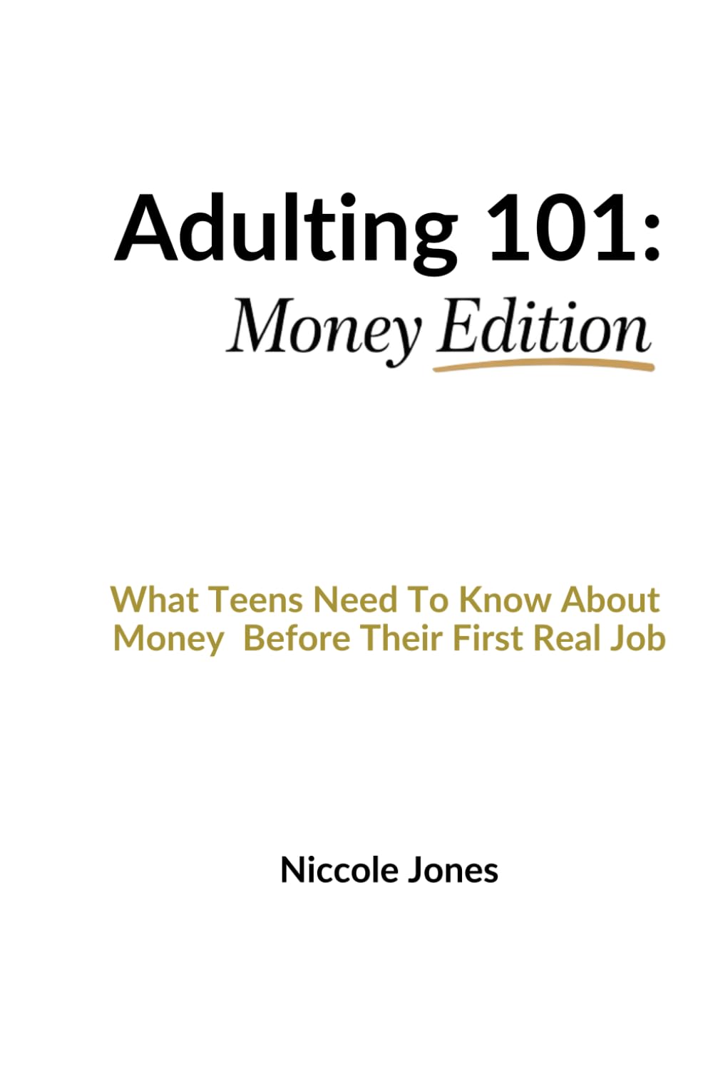 Adulting 101: Money Edition: What Teens Need to Know About Money Before Their First Real Job