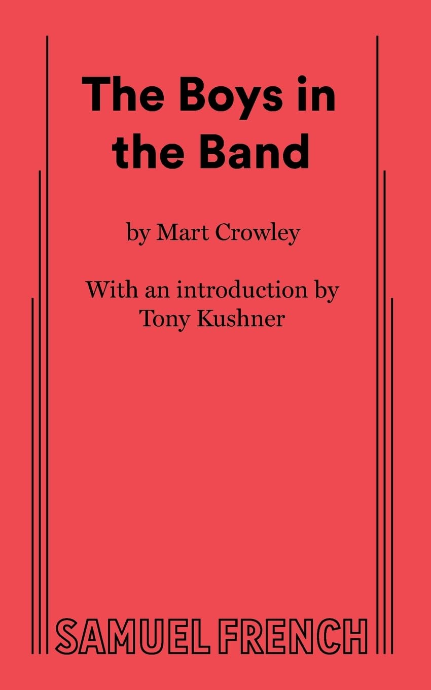 Boys in the Band: A Play in Two Acts