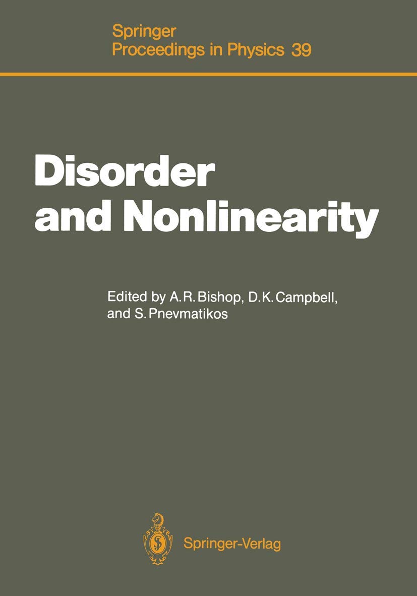 Disorder and Nonlinearity: Proceedings of the Workshop J.R. Oppenheimer Study Center Los Alamos, New Mexico, 4–6 May, 1988: 39